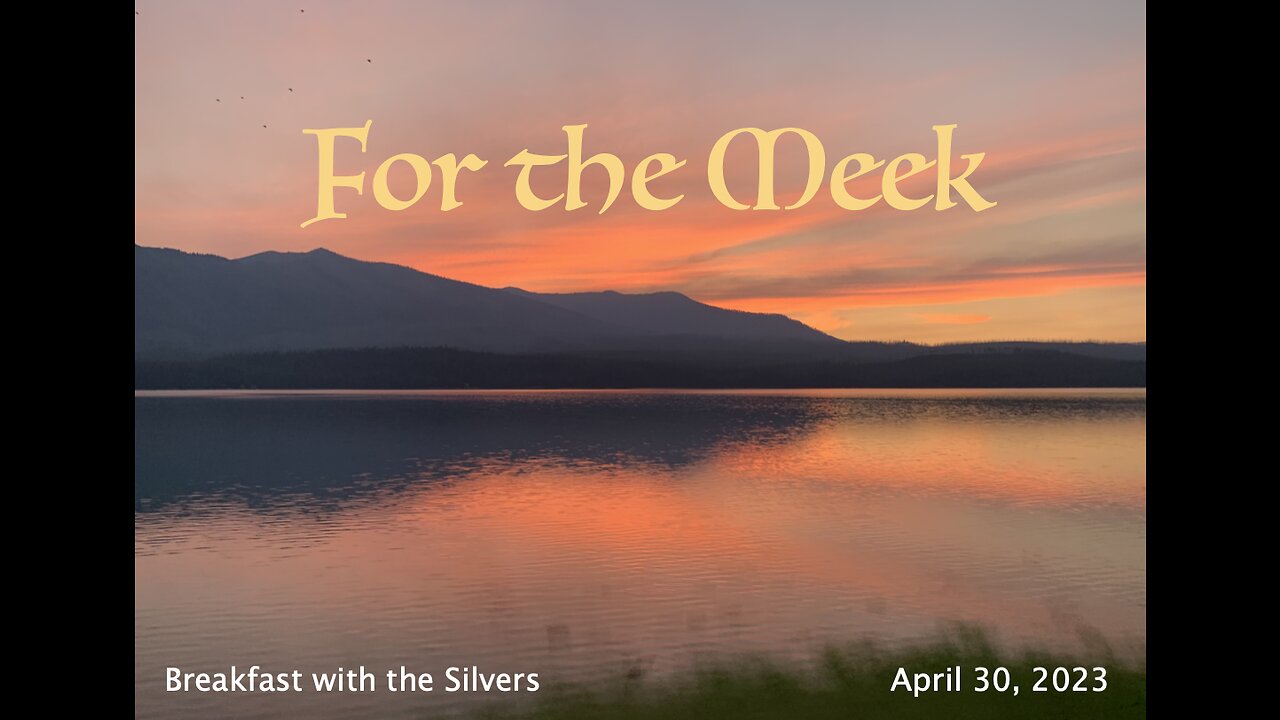 For the Meek - Breakfast with the Silvers & Smith Wigglesworth Apr 30
