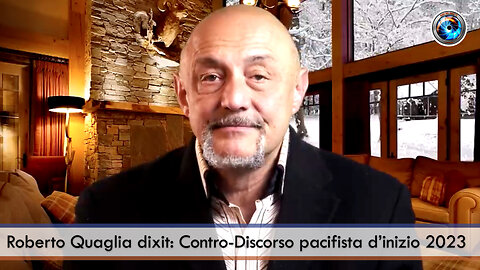 Roberto Quaglia dixit: Contro-Discorso pacifista d’inizio 2023