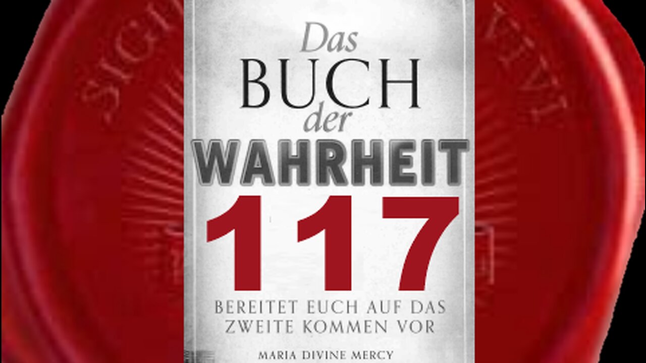 Kommunikation mit einer materialistischen, wankelmütigen Gesellschaft - (Buch der Wahrheit Nr 117)