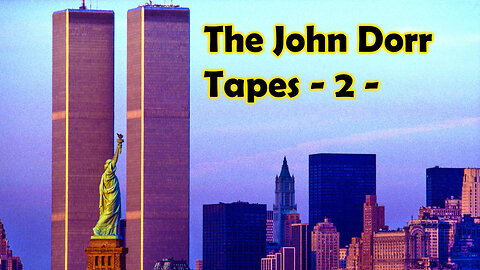 The JOHN DORR TAPES - 2 - (2016) - Uploaded August 8th 2023