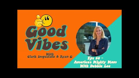 Eps. 50 - America's Mighty Mom with Debbie Lee