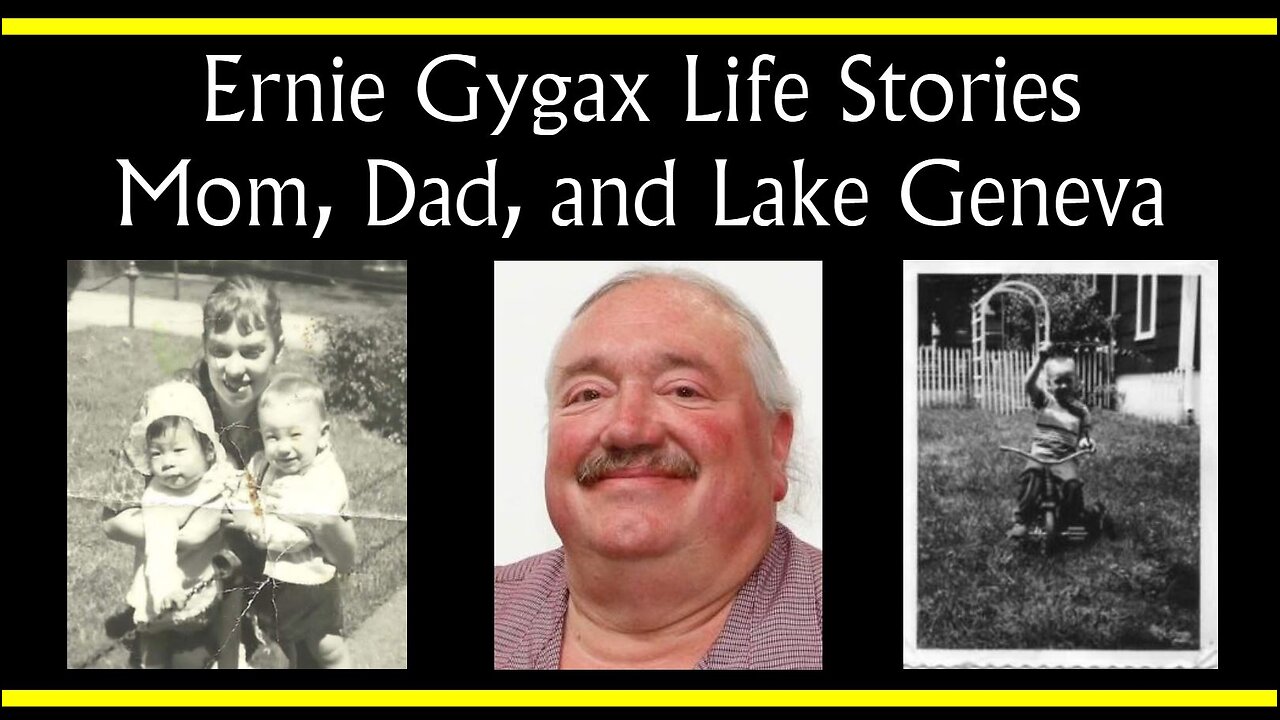 Ernie Gygax Life Stories: Mom, Dad, & Lake Geneva (Part 2) (Interview)