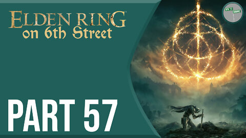 Elden Ring on 6th Street Part 57