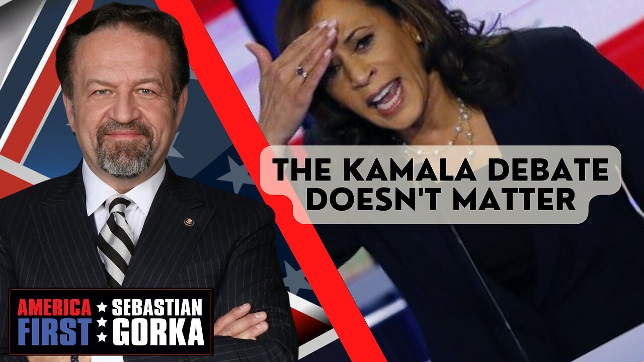 The Kamala debate doesn't matter. Joel Pollak with Sebastian Gorka One on One