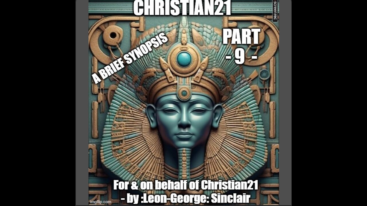 Christian21 brief synopsis – Part 9