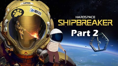 Old man gets lost in space in Hardspace Shipbreaker part 2
