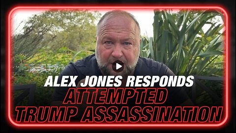 BREAKING EXCLUSIVE Alex Jones Responds To Failed Attempted Assassination Of President Trump