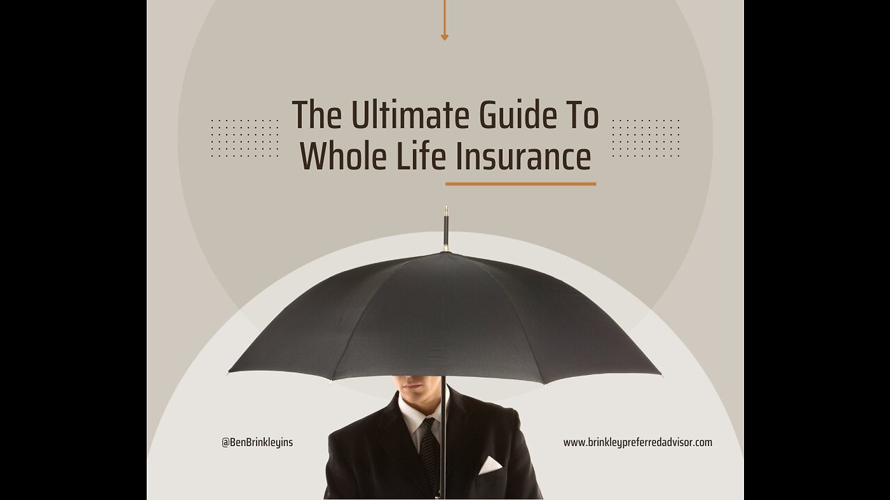 The Ultimate Guide To Whole Life Insurance: Everything You Need To Know