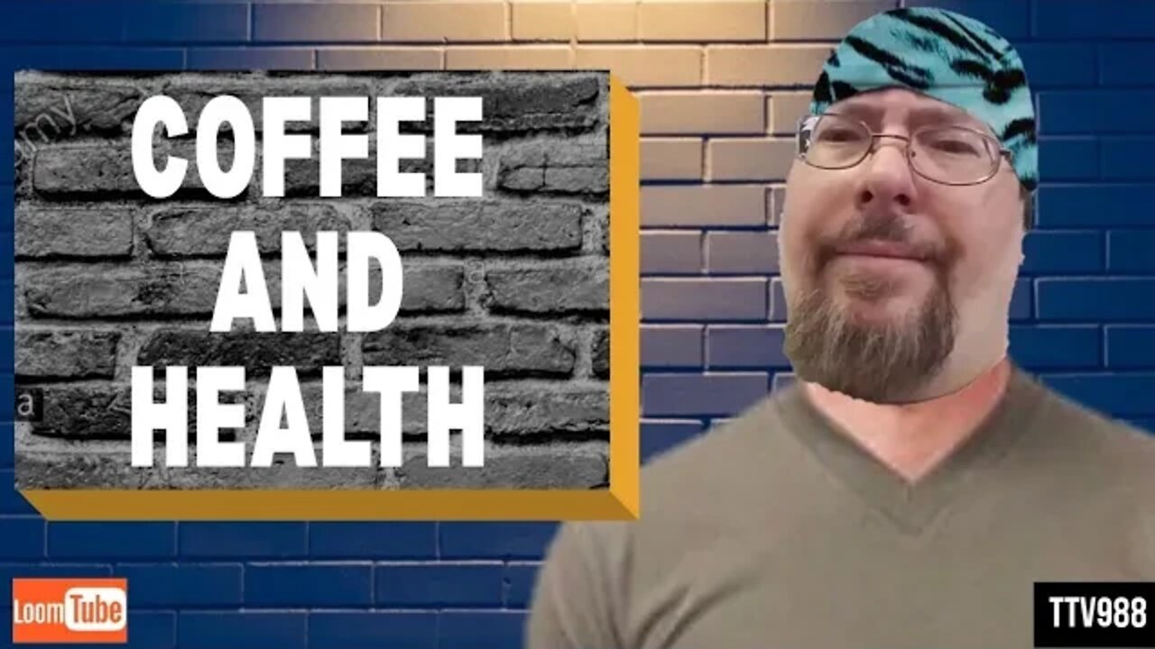 COFFEE AND HEALTH - 090520 TTV988