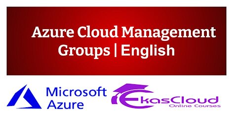 #Azure Cloud Management Groups _ Ekascloud _ English