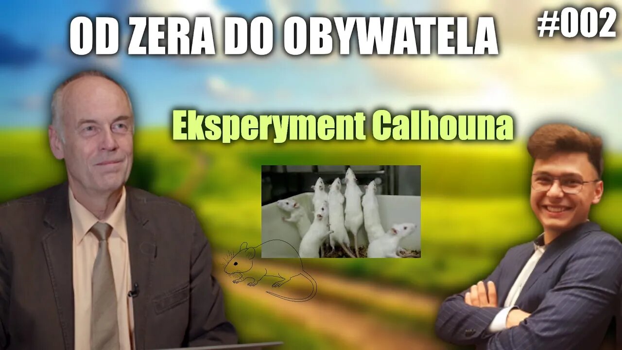 Mysia utopia, czyli eksperyment Calhouna -Od zera do obywatela - #002 - Jan Kubań i Przemek Wójcicki