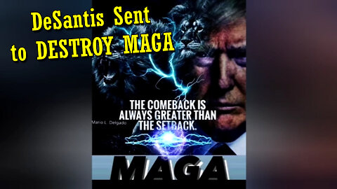 DeSantis Sent To DESTROY MAGA. America Coming Off The Rails