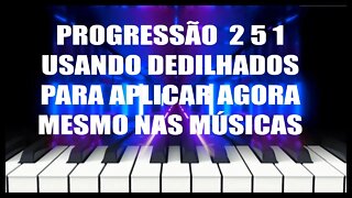 PROGRESSÃO 2 5 1 USANDO DEDILHADOS PARA VC APLICAR AGORA MESMO NAS MÚSICAS