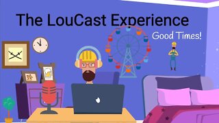 LouCast 8-5-22