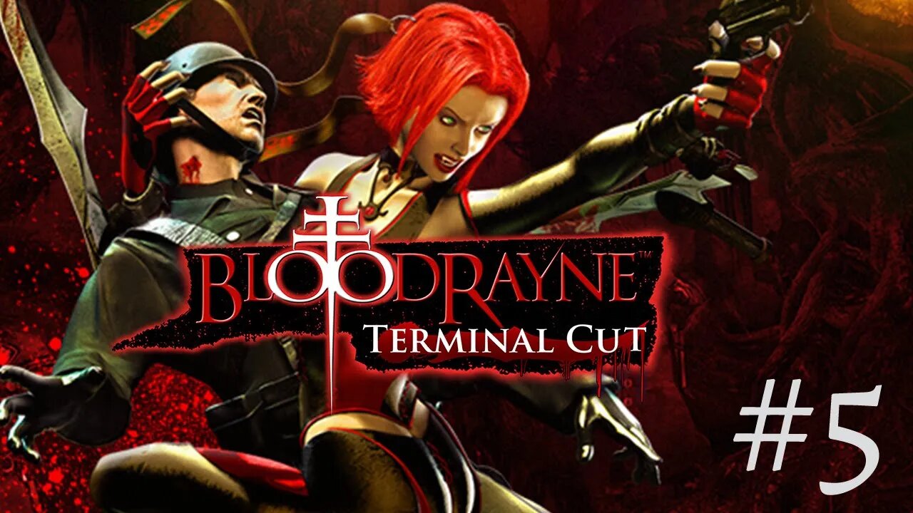 BloodRayne: Terminal Cut - Nazi Killer 3000! (#5)