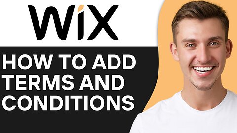 HOW TO ADD TERMS AND CONDITIONS TO WIX WEBSITE
