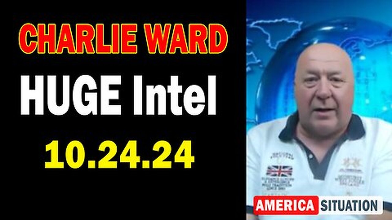 Charlie Ward HUGE Intel Oct 24- 'Charlie Ward Daily News With Paul Brooker & Drew Demi'