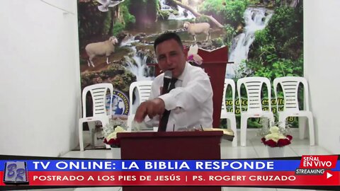 POSTRADO A LOS PIES DE JESÚS - PS. ROGERT CRUZADO | TV LA BIBLIA RESPONDE