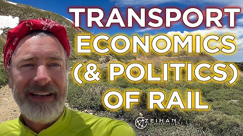 Transport: The Economics (and Politics) of Railroads || Peter Zeihan