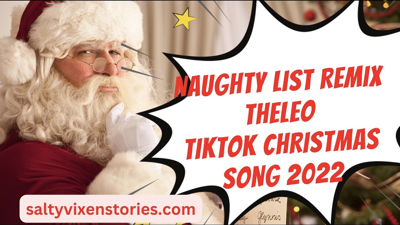 Naughty List Remix TheLeo TikTok Christmas Song 2022