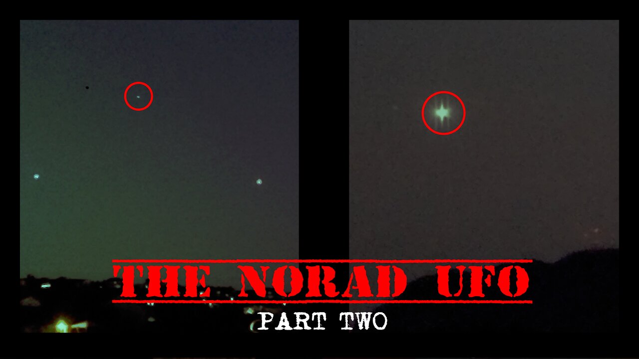 The NORAD UFO Part Two