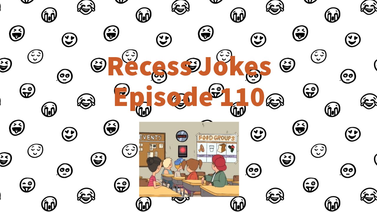 Recess Jokes - Episode 110 - Schoolworld