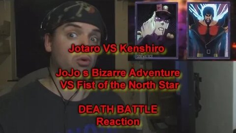 GF17 ReactionJotaro VS Kenshiro JoJo s Bizarre Adventure VS Fist of the North Star DEATH BATTLE: