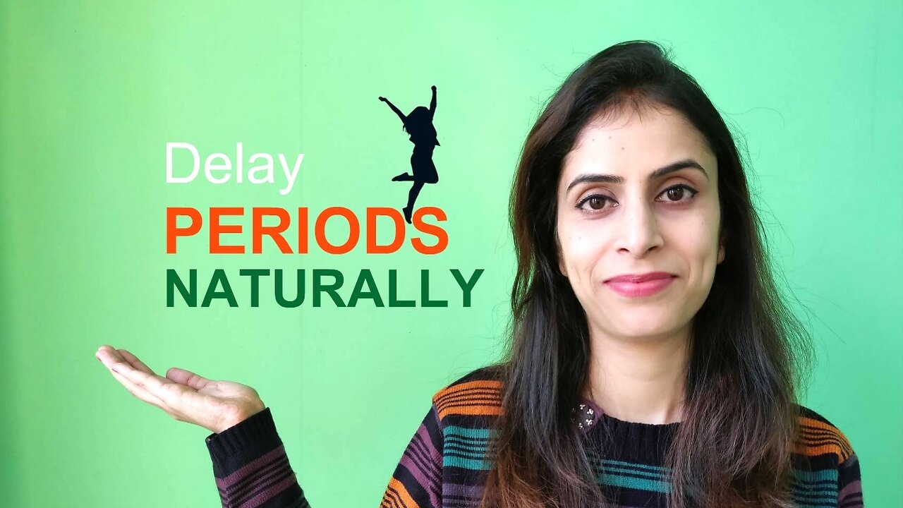 How to Delay Periods Naturally | Home Remedies to delay periods naturally