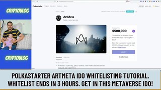 Polkastarter Artmeta IDO Whitelisting Tutorial. Whitelist Ends In 3 Hours. Get In This Metaverse IDO