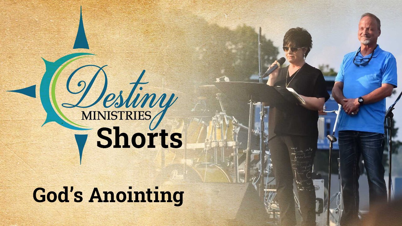 Destiny Ministries - God's Anointing