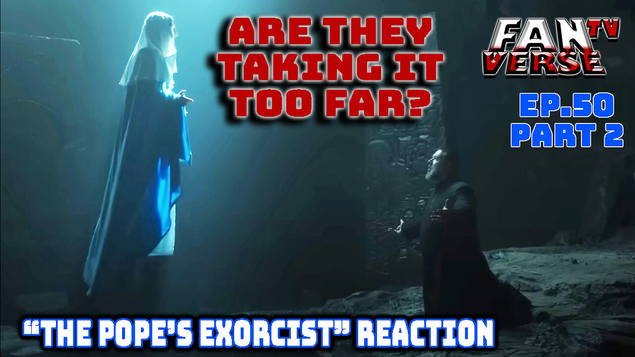 THE POPE’S EXORCIST TRAILER REACTION. Ep. 50, Part 2