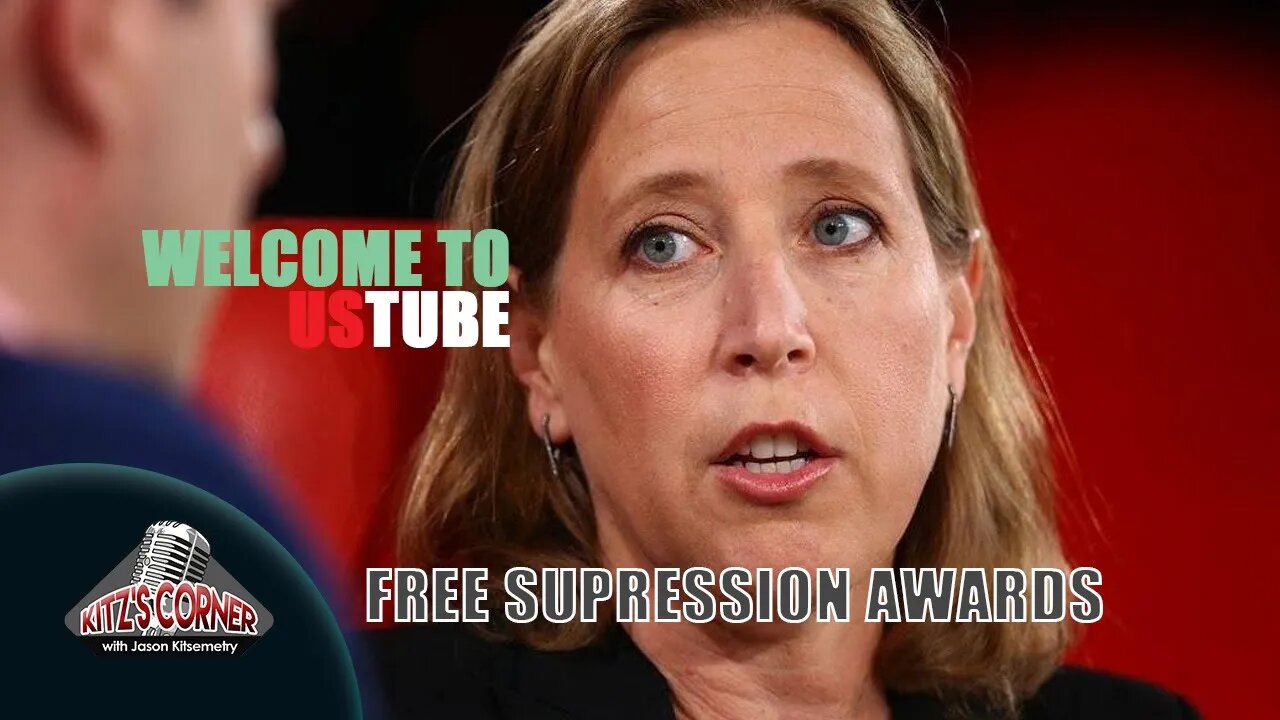 YouTube CEO rewards herself a Free Expression Award while Suppressing Content