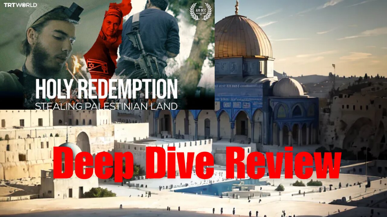 TRT World Exclusive Holy Redemption Stealing Palestinian Land (documentary) DEEP DIVE