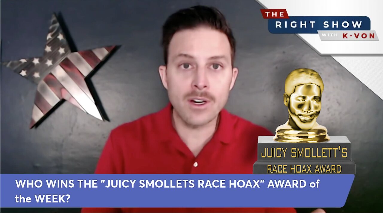 Juicy Smollet Race Hoax Award of the Week (w/ Your Host K-von)