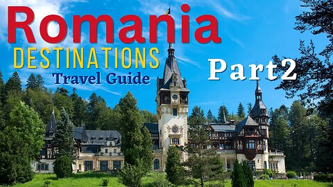 12 Enchantingly Beautiful Destinations in Romania - Part 2- Travel Guide