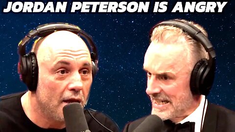 Jordan Peterson Is ANGRY W/ Joe Rogan Duration