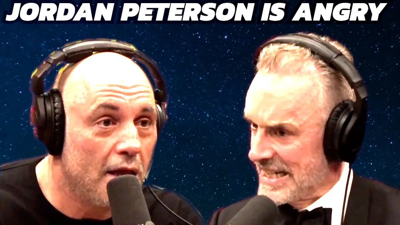Jordan Peterson Is ANGRY W/ Joe Rogan Duration