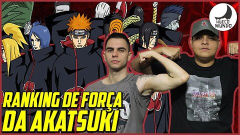 Ranking de força da Akatsuki | Hueco Mundo