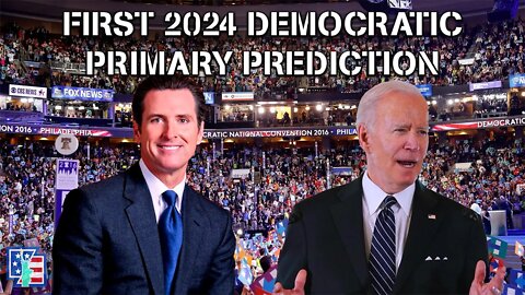 The FIRST 2024 DEMOCRATIC PRIMARY PREDICTION