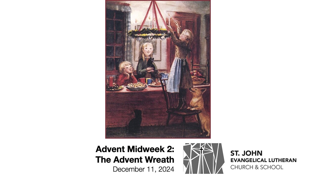 Advent Midweek 2: The Advent Wreath — December 11, 2024