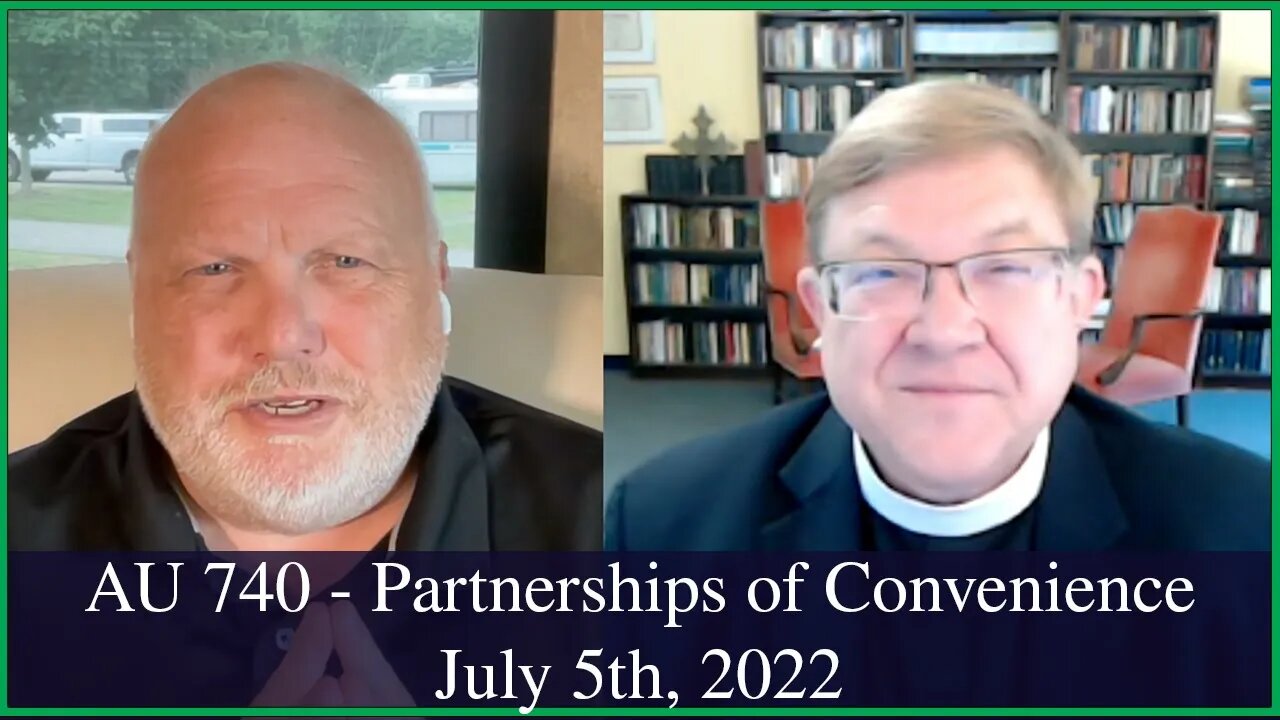 Anglican Unscripted 740 - Partnerships of Convenience