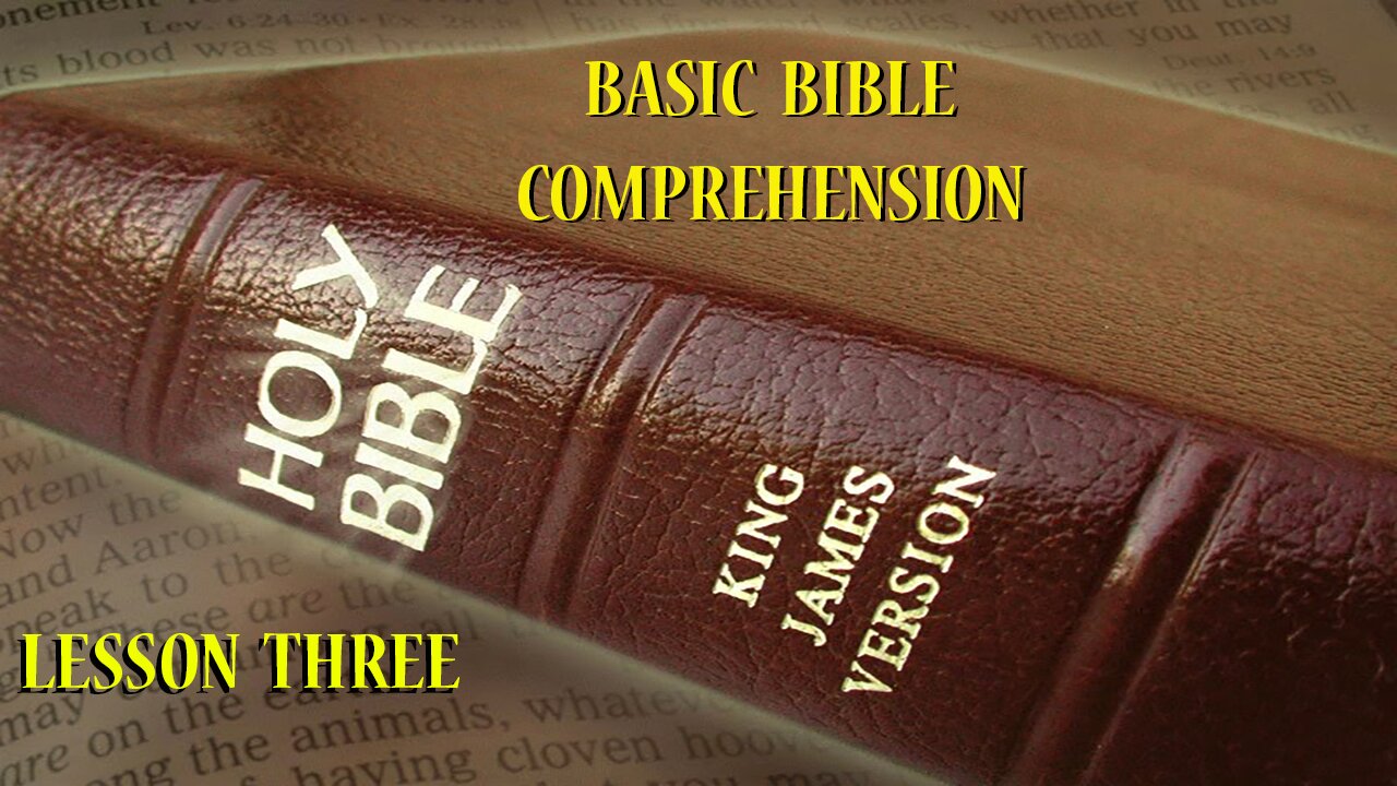 Basic Bible Comprehension - Lesson Three