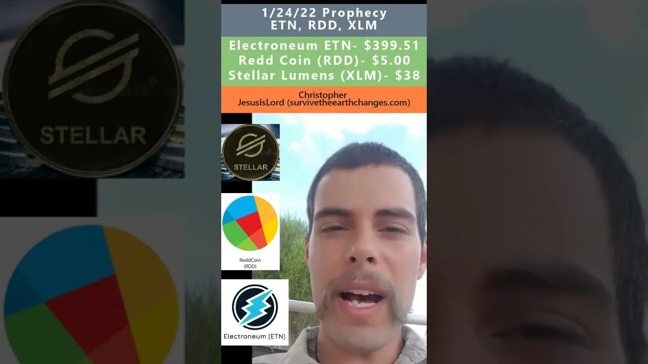 ETN, RDD, XLM prophecy - Christopher (JesusIsLord) 1/24/22