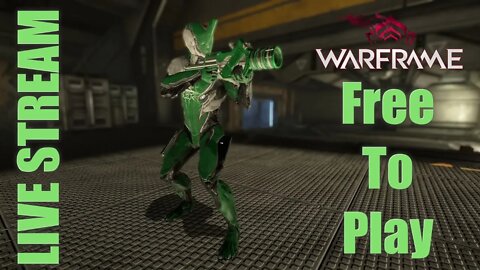 EB's NOOB Free To Play Warframe Adventures LIVE #1