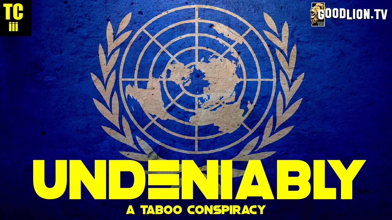 (MUST WATCH) Undeniably - A Taboo Conspiracy - The Greatest Lie in Human History