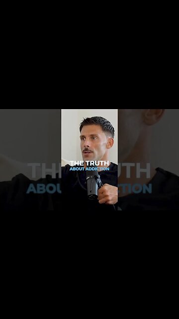 This is the TRUTH about addiction ..