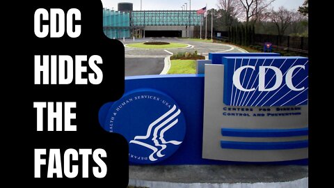 CDC Has Been Hiding the Facts!