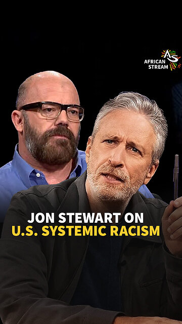 JON STEWART ON U.S. SYSTEMIC RACISM