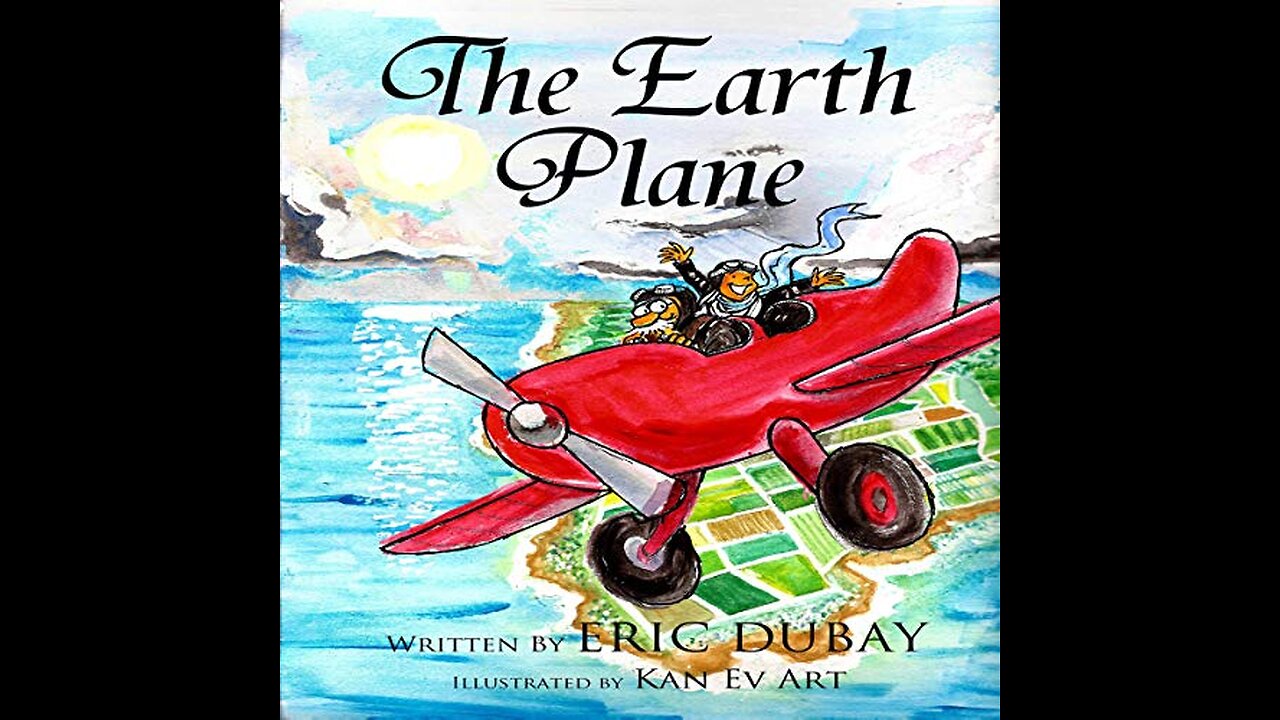 Eric Dubay: The Earth Plane