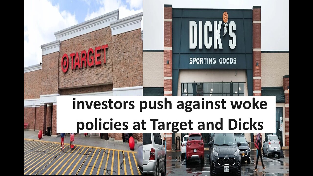 Investors push against woke politics at Target and Dicks